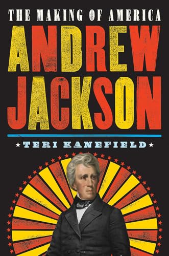 Andrew Jackson (Making of America, Bk. 2)