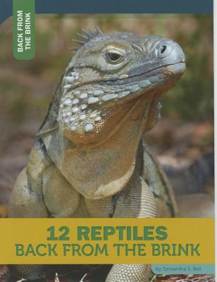 12 Reptiles (Back From the Brink)