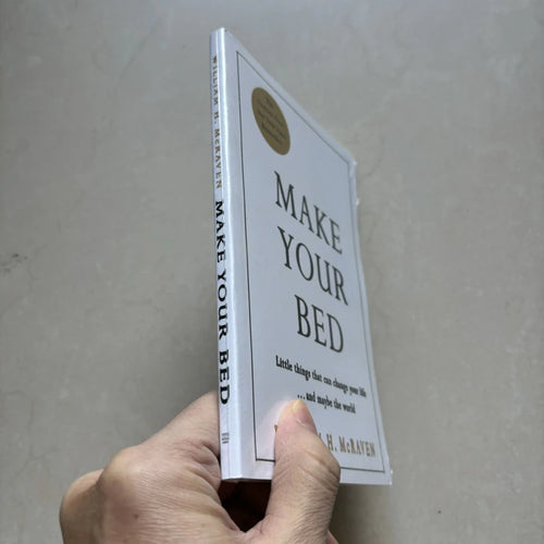 Make Your Bed: Little Things That Can Change Your Life...And Maybe the World